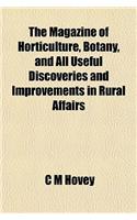 The Magazine of Horticulture, Botany, and All Useful Discoveries and Improvements in Rural Affairs Volume 16: (English)