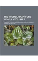 The Thousand and One Nights' (Volume 2); Commonly Called the Arabian Nights' Entertainments: (English)