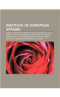 Institute of European Affairs: Garret Fitzgerald, Bertie Ahern, John Bruton, Alan Dukes, Peter Sutherland, Ray Macsharry, Padraig Flynn(English)