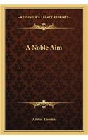 A Noble Aim: (English)