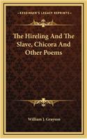 The Hireling and the Slave, Chicora and Other Poems