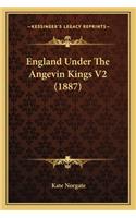 England Under The Angevin Kings V2 (1887)