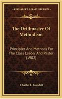 The Drillmaster of Methodism