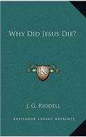 Why Did Jesus Die?