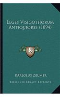 Leges Visigothorum Antiquiores (1894)