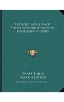 Luthers Fabeln Nach Seiner Wiedergefundenen Handschrift (1888)