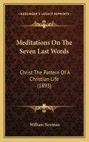 Meditations On The Seven Last Words