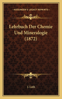 Lehrbuch Der Chemie Und Mineralogie (1872)