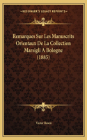 Remarques Sur Les Manuscrits Orientaux De La Collection Marsigli A Bologne (1885)
