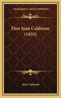 Don Juan Calderon (1855)