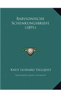 Babylonische Schenkungsbriefe (1891): (German)