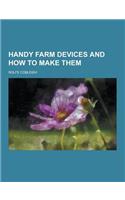 Handy Farm Devices and How to Make Them