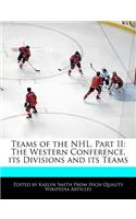 Teams of the Nhl, Part II: The Western Conference, Its Divisions and Its Teams