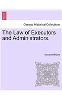 Law of Executors and Administrators.
