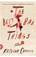 The Best Bad Things