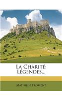 La Charité: Légendes...