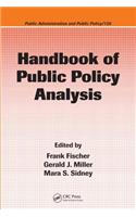 Handbook of Public Policy Analysis: (Public Administration and Public Policy)