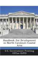 Handbook for Development in North Carolina's Coastal Area