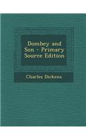 Dombey and Son - Primary Source Edition