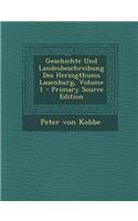 Geschichte Und Landesbeschreibung Des Herzogthums Lauenburg, Volume 1 - Primary Source Edition