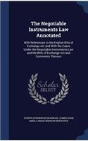 The Negotiable Instruments Law Annotated