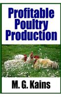 Profitable Poultry Production