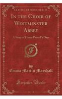 In the Choir of Westminster Abbey