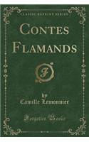 Contes Flamands (Classic Reprint)