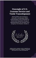 Oversight of U.S. Customs Service and Texile Transshipment: Hearing Before the Commerce, Consumer, and Monetary Affairs Subcommittee of the Committee on Government Operations, House of Representatives, One Hu