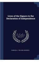 Lives of the Signers to the Declaration of Independence