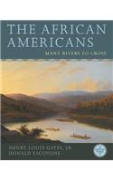 The African Americans: Many Rivers to Cross