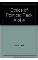 Ethics of Politics Pack A of 4