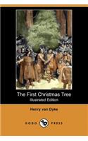 First Christmas Tree (Illustrated Edition) (Dodo Press)