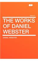 The Works of Daniel Webster Volume 6
