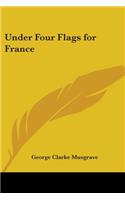 Under Four Flags for France