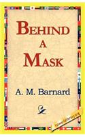Behind a Mask