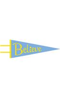 Believe Pennant