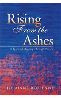 Rising from the Ashes: A Spiritual Healing Through Poetry