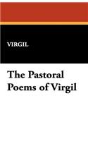 The Pastoral Poems of Virgil