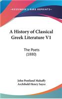 A History of Classical Greek Literature V1