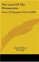 The Land Of The Monuments