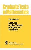 Lectures on the Theory of Algebraic Numbers