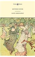 Mother Goose or the Old Nursery Rhymes - Illustrated by Kate Greenaway