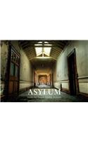Asylum: Inside the Pauper Lunatic Asylums
