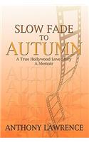 Slow Fade to Autumn