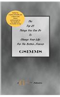 The Top 25 Things You Can Do To Change Your Life For The Better...Forever
