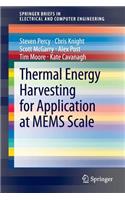 Thermal Energy Harvesting for Application at Mems Scale