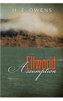 Ellwood Assumption