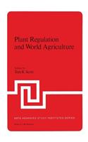 Plant Regulation and World Agriculture