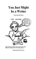 You Just Might be a Writer